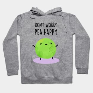 Don't Worry Pea Happy Cute Encouragement Pea Pun Hoodie